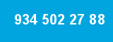 934 502 27 88
